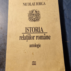 Istoria relatiilor romane antologie Nicolae Iorga