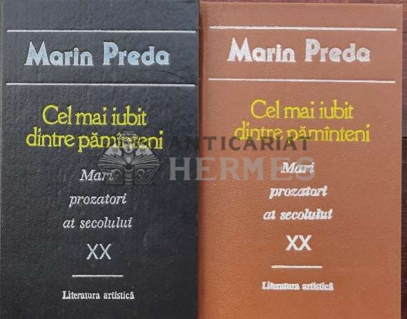 Cel mai iubit dintre pamanteni (2 volume) - 1990 - Marin Preda (B34)
