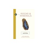 Rocks and Minerals: An Illustrated Field Guide