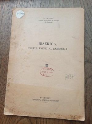 BISERICA TRUPUL TAINIC AL DOMNULUI - N.CHITESCU, 1942 foto