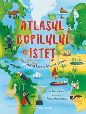 Atlasul Copilului Istet, Julia Adams - Editura Bookzone foto