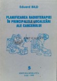 Planificarea radioterapiei in principalele localizari ale cancerului - 1999 - Eduard Bild (Q30)