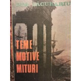Dim. Pacurariu - Teme, motive, mituri (Editia: 1990)