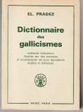 Dictionnaire des gallicismes / El. Pradez