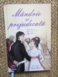 Mandrie si prejudecata. Text adaptat dupa romanul lui Jane Austen