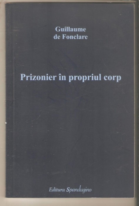 Guillaume de Fonclare-Prizonier in propiul corp