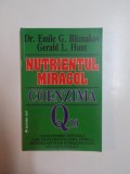 NUTRIENTUL MIRACOL , COENZIMA Q10 de EMILE G. BLIZNAKOV , GERALD L. HUNT * PREZINTA HALOURI DE APA