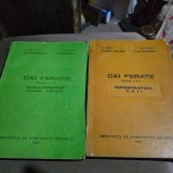Cai ferate - V. Hila, C. Radu, C. Ungureanu, C. Stoicescu 2 volume