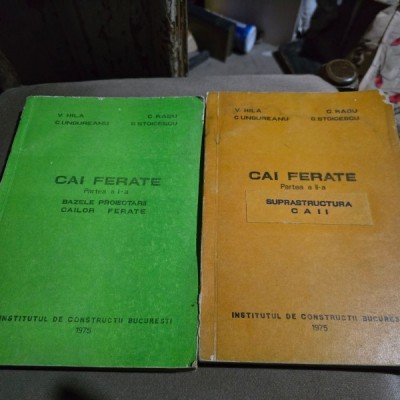 Cai ferate - V. Hila, C. Radu, C. Ungureanu, C. Stoicescu 2 volume foto