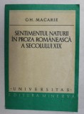 SENTIMENTUL NATURII IN PROZA ROMANEASCA A SECOLULUI XIX de GH. MACARIE , 1978