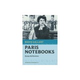 Paris Notebooks: Essays &amp; Reviews
