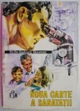 Noua Carte a Sanatatii - Gerhard Venzmer - Beletristica, Sanatate, Ghid, Sfaturi