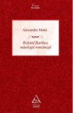 Roland Barthes, mitologii romanesti, Alexandru Matei