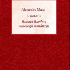 Roland Barthes, mitologii romanesti