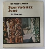 SZERVATIUSZ JENO de BANNER ZOLTAN , ALBUM DE ARTA CU TEXT IN LIMBA MAGHIARA , 1976