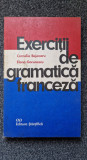 EXERCITII DE GRAMATICA FRANCEZA - Bejenaru, Gorunescu