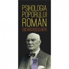 Psihologia poporului roman - Constantin Radulescu-Motru foto