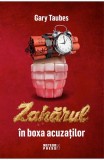 Zaharul in boxa acuzatilor - Editura Meteor Press