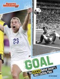 Goal: The Science Behind Soccer's Most Exciting Plays