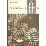 Formatul SUPER 8, Volumul al III-lea