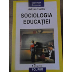 SOCIOLOGIA EDUCATIEI-ADRIAN HATOS