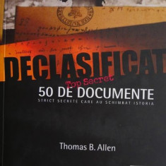 Declasificat 50 de documente strict secrete care au schimbat istoria - Thomas B. Allen