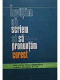 N. Rotaru - Invatam sa scriem si sa pronuntam corect (Editia: 1976)