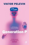 Generation P - Curtea Veche