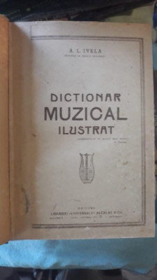 Dictionar Muzical Ilustrat - A.L.Ivela foto