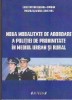 Noua Modalitate de Abordare a Politiei de Proximitate in Mediul Urban si Rural