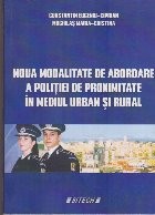 Noua Modalitate de Abordare a Politiei de Proximitate in Mediul Urban si Rural foto