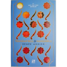 Trandafirul si hangerul &ndash; Renee Ahdieh