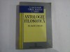ANTOLOGIE FILOSOFICA / FILOSOFI STRAINI - N. Bagdasar / V. Bogdan / C. Narly