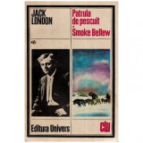 Jack London - Patrula de pescuit. Smoke Bellew - 115644