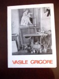 VASILE GRIGORE- ALBUM, catalog al expozitiei personala din 1987 format mare, r5a