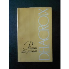 DELACROIX - PAGINI DIN JURNAL