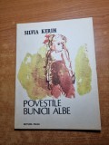 Carte pentru copii - povestile bunicii albe - din anul 1990