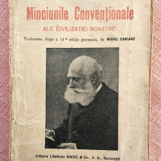 Minciunile conventionale ale civilizatiei noastre. Socec, 1921 - Max Nordau