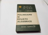 Polinoame si ecuatii algebrice Laurentiu Panaitopol,RF16/3, Alta editura