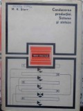 Conducerea Productiei. Sisteme si Sinteze - M.K. Starr, Ed. Tehnica 1970, 607 pagini, Economie, Marketing, Carte Hardcover