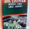 DICTIONAR ROMAN-GREC , GREC-ROMAN de ANGHELOS DIMITRAKIS , GYRGYOS PAPPAS
