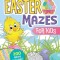 The Big Book of Easter Mazes for Kids: 200 Mazes Included (Ages 4-8) (Includes Easy, Medium, and Hard Difficulty Levels)