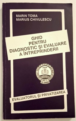 Ghid pentru diagnostic si evaluare a intreprinderii - Marin Toma, Chivulescu &amp;#039;94 foto