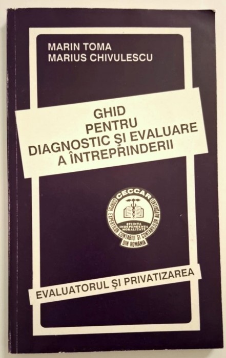 Ghid pentru diagnostic si evaluare a intreprinderii - Marin Toma, Chivulescu &#039;94