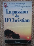 La Passion du Dr Christian - Colleen McCullough, 1956, Didactica si Pedagogica