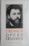 Opere/Oeuvres &ndash; Ion Creanga (editie bilingva romana-fanceza, hartie velina)