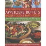 The Complete Illustrated Book of Appetizers, Buffets, Finger Food and Party Food