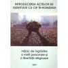- Introducerea actelor de identitate cu cip in Romania. Mijloc de