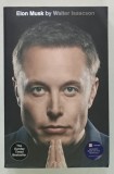 ELON MUSK by WALTER ISAACSON , 2023