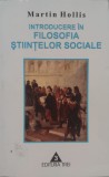 Introducere In Filosofia Stiintelor Sociale - Martin Hollis ,556421, Trei